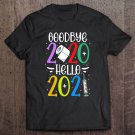 Tadostore Goodbye 2020 Hello 2021 Funny Happy New Year Gift Tee Shirt