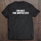 Tadostore Funny Gamer Tee Mobile Gaming Gift Idea I'm Not The Imposter Tee Shirt