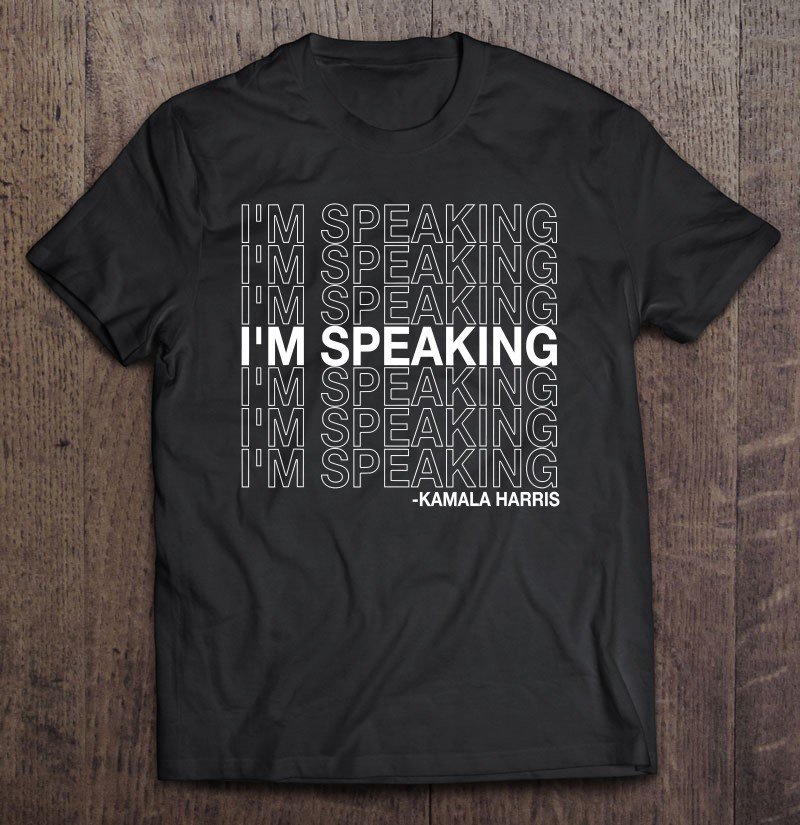 Tadostore I'm Speaking Kamala Harris Funny Vice Presidential Debate Tee Shirt