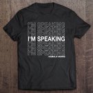 Tadostore I'm Speaking Kamala Harris Funny Vice Presidential Debate Tee Shirt