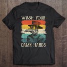 Tadostore Wash Your Damn Hands Plague Doctor Mask Vintage Retro Premium Tee Shirt