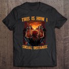Tadostore Funny Biker Quotes Social Distancing Motorcycle Rider Tee Shirt