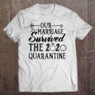 Tadostore Our Marriage Survived The 2020 Quarantine Couple Matching Tee Shirt