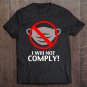 Tadostore I Will Not Comply Mask Tee Shirt