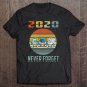 Tadostore Never Forget 2020 Retro Vintage Mask Toilet Paper Mens Funny Tee Shirt