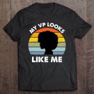 Tadostore My Vice President Looks Like Me Gift Tee Madam Vice President Tee Shirt