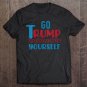 Tadostore Womens Funny Trump Tee Go Trump Yourself Tee Shirt