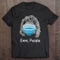 Tadostore Cockapoo Dog Wearing A Face Mask Eww People Funny Gift Tee Shirt