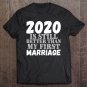 Tadostore 2020 Is Still Better Than My First Marriage Divorce Tee Shirt