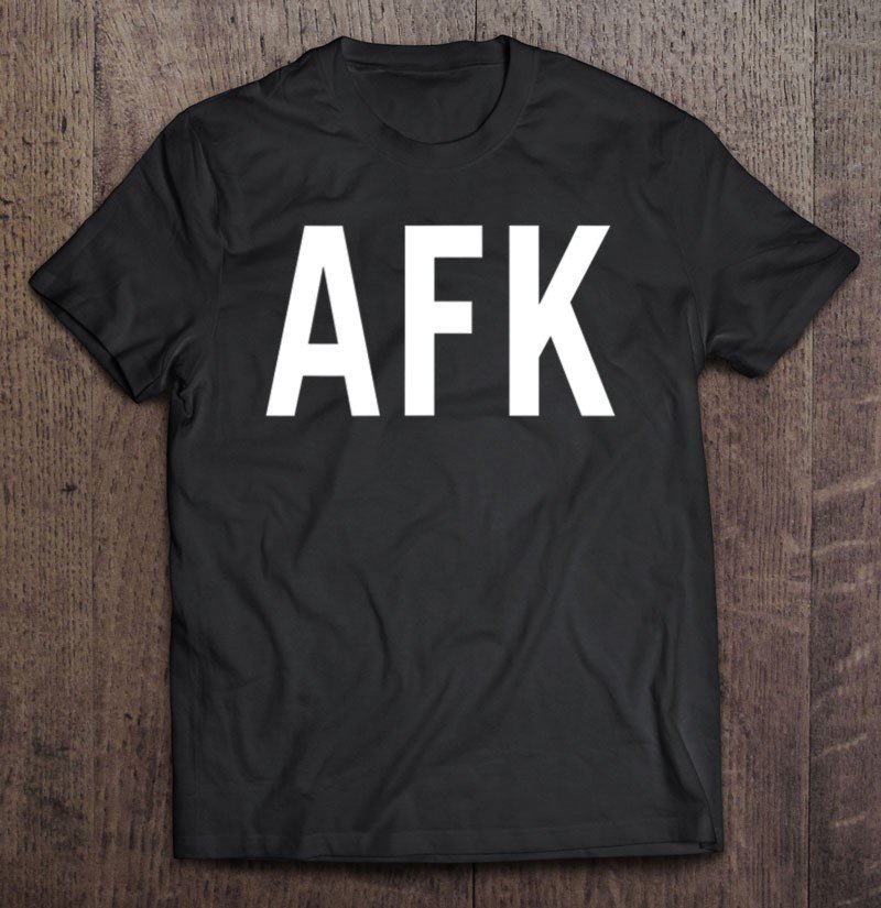 Tadostore Afk Gaming Abbreviation For Men, Women, And Youth Tee Shirt