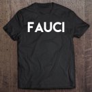 Tadostore Fauci Shirt Truth Health Expert Dr Fauci Tshirt Pandemic Tee Shirt