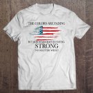 Tadostore Donal Trump Vs Jeo Biden - The Colors Are Fading Tee Shirt