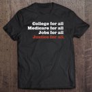 Tadostore College Medicare Jobs Justice For All Bernie Sanders Novelty Pullover Tee Shirt