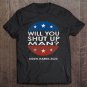 Tadostore Will You Shut Up Man - Biden-Harris 2020 Ver2 Tee Shirt