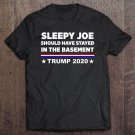 Tadostore Sleepy Joe Should Have Stayed In The Basement Tee Shirt