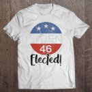 Tadostore Biden 46 - Elected Joe Biden 46Th President 2020, Joe Biden Tee Shirt