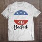 Tadostore Biden 46 - Elected Joe Biden 46Th President 2020, Joe Biden Tee Shirt