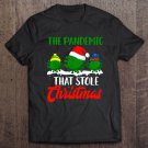 Tadostore The Pandemic That Stole Christmas 2020 Ugly Tacky Sweater Tee Shirt