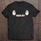 Tadostore Social Distancing, Back Off 6Ft Tee Shirt