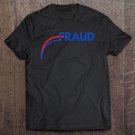Tadostore Election 2020 Fraud Ver2 Tee Shirt