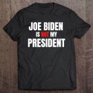Tadostore Biden Not My President - Pro Trump 2020 Anti Joe Biden Tee Shirt
