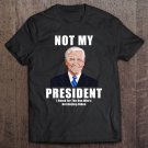 Tadostore Anti-Biden Vote Not My President Impeach Biden Tee Shirt