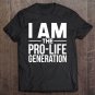 Tadostore I Am Pro-Life Generation Pro Trump Conservative Republican Tee Shirt