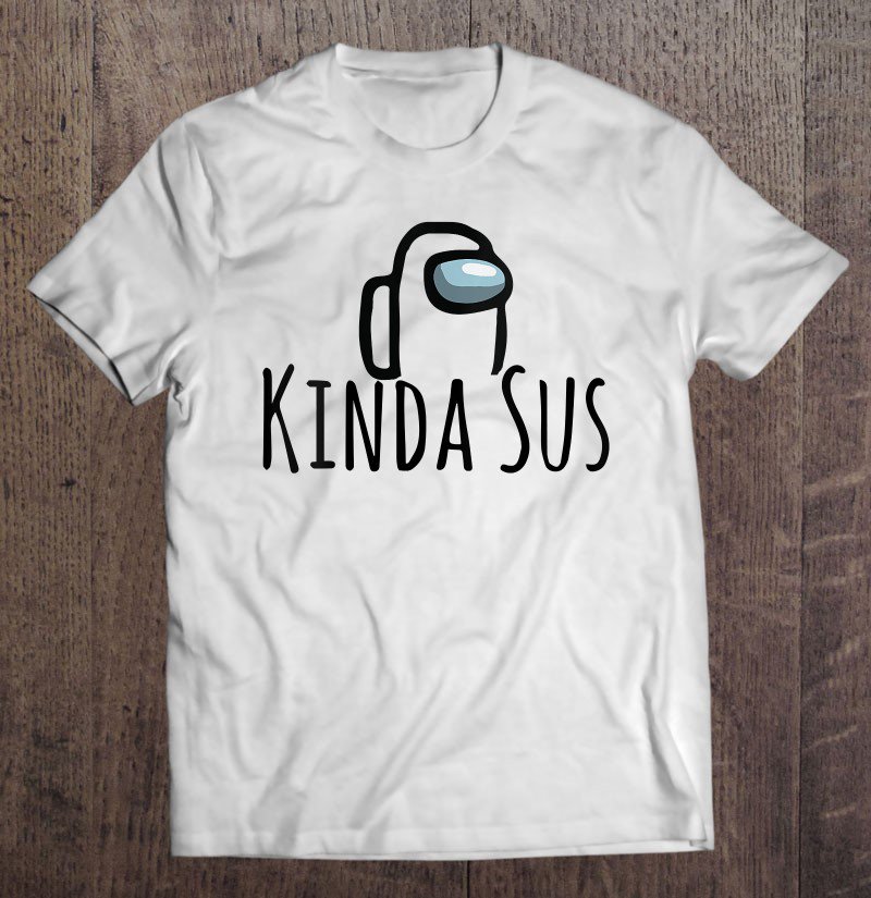 Tadostore Imposter Among Game Us You Look Kinda Sus Gamer Costume Fan Tee Shirt