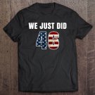 Tadostore We Just Did 46 Pullover Ver2 Tee Shirt
