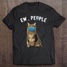 Tadostore Maine Coon Ew People Funny Wearing A Face Mask Cat Lover Tee Shirt