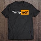 Tadostore You Know Who Won Tee Shirt