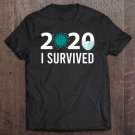 Tadostore Sarcastic Funny Quarantine 2020 I Survived Tee Shirt