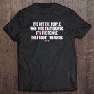 Tadostore It's The People Who Count The Votes Quote Voter Fraud 2020 Ver2 Tee Shirt