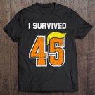 Tadostore I Survived 45 - Funny 2020 Quote Biden Won Tee Shirt