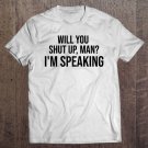 Tadostore Will You Shut Up Man I'm Speaking Shirt,2020 Debate Politics Raglan Baseball Tee Tee Shirt