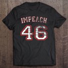 Tadostore Impeach 46 Anti Biden Not My President Men Women Tee Shirt