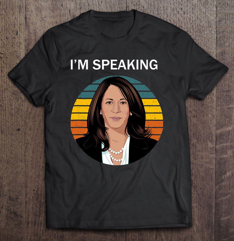 Tadostore Kamala Harris I'm Speaking Vintage Election 2020 Ver2 Tee Shirt