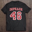 Tadostore Impeach 46 Joe Biden Republican Conservative Anti-Biden Tee Shirt
