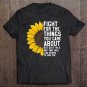Tadostore Ruth Bader Sunflower Fight For The Things Rbg Tee Shirt