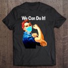 Tadostore Rosie The Riveter With Mask Wear Your Mask, We Can Do It! Tee Shirt