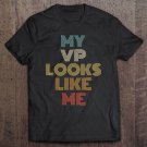 Tadostore My Vp Looks Like Me Ver14 Tee Shirt