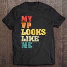 Tadostore My Vp Looks Like Ver15 Tee Shirt