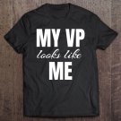Tadostore My Vp Looks Like Me Ver19 Tee Shirt