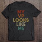 Tadostore My Vp Looks Like Me Ver21 Tee Shirt