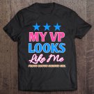 Tadostore My Vp Looks Like Me Proud Brown Skinned Girl Gift Tee Shirt