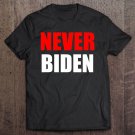 Tadostore Anti Joe Biden Never Biden 2020 Ver2 Tee Shirt