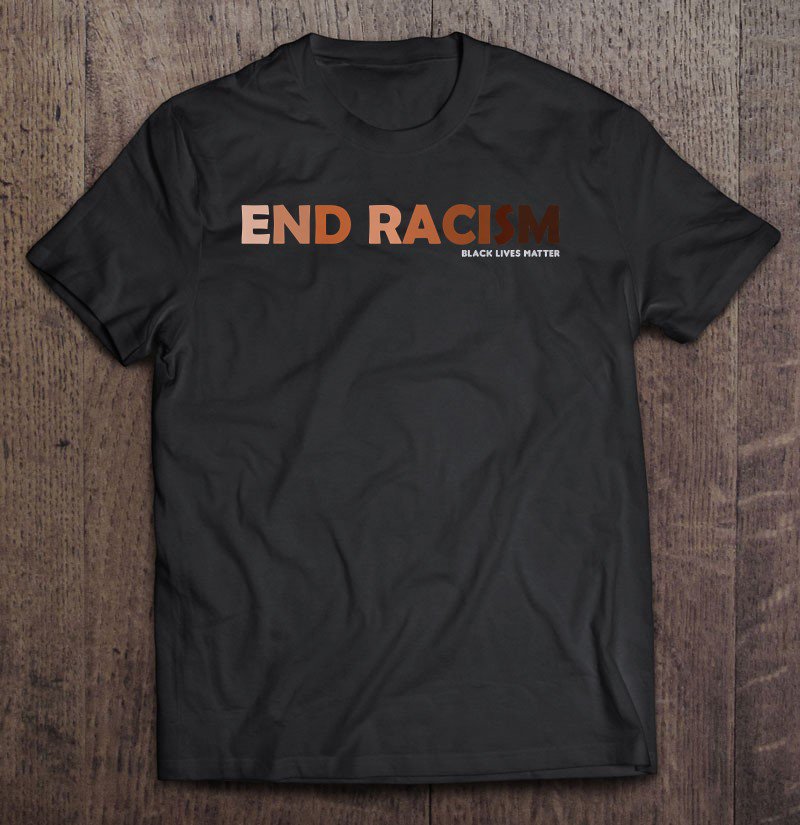 Tadostore End Racism - Be Human-Kind And Protest For Equality - Blm Premium Tee Shirt