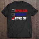 Tadostore Democrat Republican Pissed Off Presidential Election 2020 Ver2 Tee Shirt