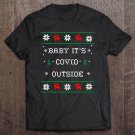 Tadostore Christmas 2020 Baby It's C.O.V.I.D. Outside Tee Shirt
