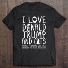 Tadostore I Love Donald Trump & Cats Maga 45 Kitty Cat Gift Tee Shirt